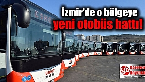 ESHOT'tan o bölgeye yeni otobüs hattı