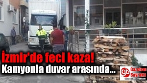 İzmir'de feci kaza