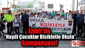  İzmir'de “Haydi Çocuklar Bisikletle Okula” kampanyası