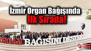 İzmir Organ Bağışında İlk Sırada