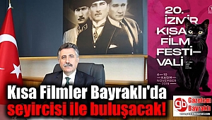 Kısa Filmler Bayraklı'da seyircisi ile buluşacak