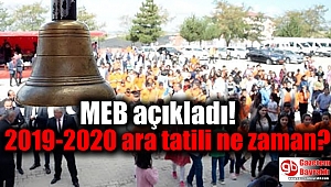 MEB açıkladı: 2019-2020 ara tatili ne zaman