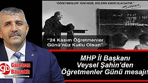 MHP İzmir İl Başkanı Veysel Şahin'den Öğretmenler Günü mesajı