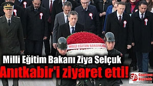 Milli Eğitim Bakanı Ziya Selçuk Anıtkabir'i ziyaret etti