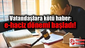 Vatandaşlara kötü haber: e-haciz dönemi başladı