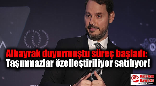 Albayrak duyurmuştu süreç başladı: Taşınmazlar özelleştiriliyor satılıyor