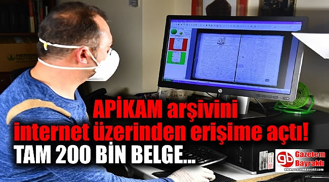 APİKAM arşivini internet üzerinden erişime açtı