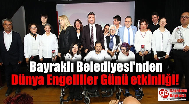 Bayraklı Belediyesi'nden Dünya Engelliler Günü etkinliği