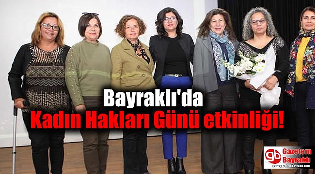Bayraklı'da Kadın Hakları Günü etkinliği