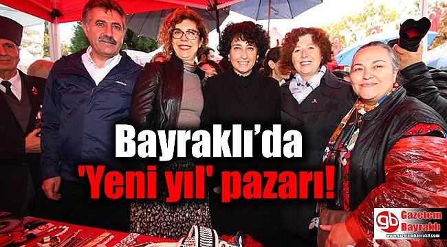 Bayraklı’da 'Yeni yıl' pazarı