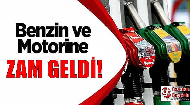 Benzin ve motorine zam