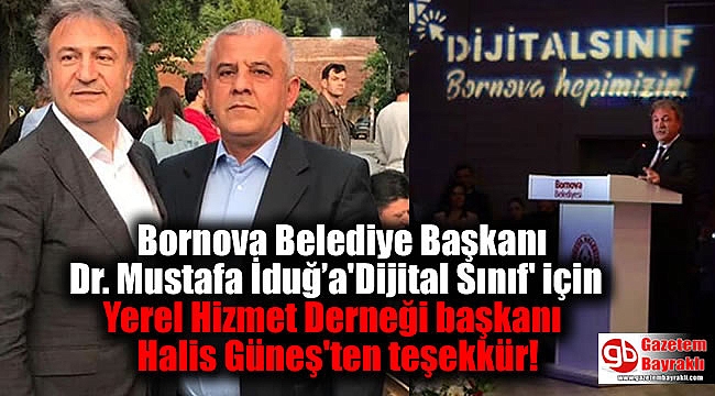 Bornova Belediye Başkanı Dr. Mustafa İduğ'a 'Dijital Sınıf' için Yerel Hizmet Derneği başkanı Halis Güneş'ten teşekkür