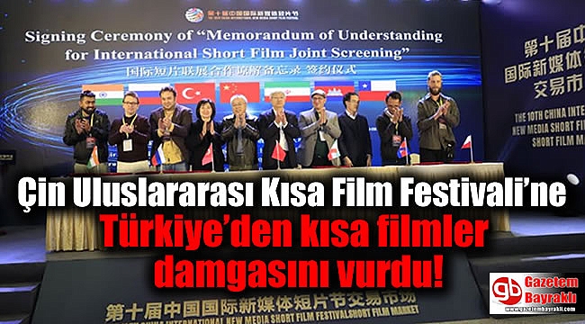 Çin Uluslararası Kısa Film Festivali’ne Türkiye’den kısa filmler damgasını vurdu