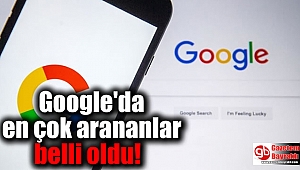 Google'da en çok arananlar belli oldu