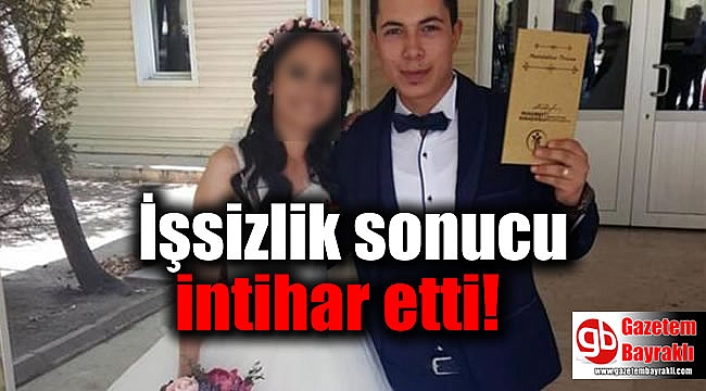 İşsizlik sonucu intihar etti