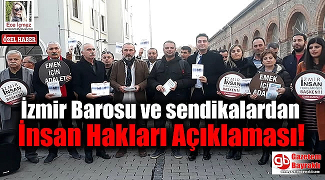 İzmir Barosu ve sendikalardan İnsan Hakları Açıklaması