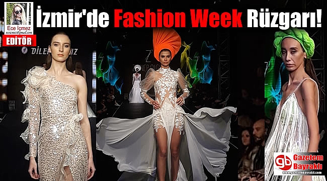İzmir'de Fashion Week Rüzgarı