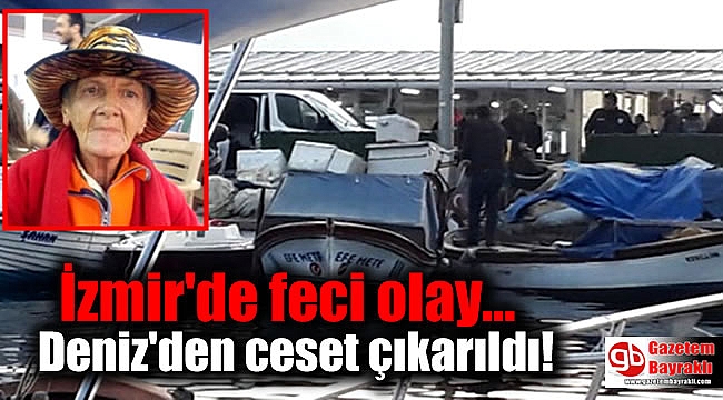 İzmir'de feci olay: Deniz'den ceset çıkarıldı
