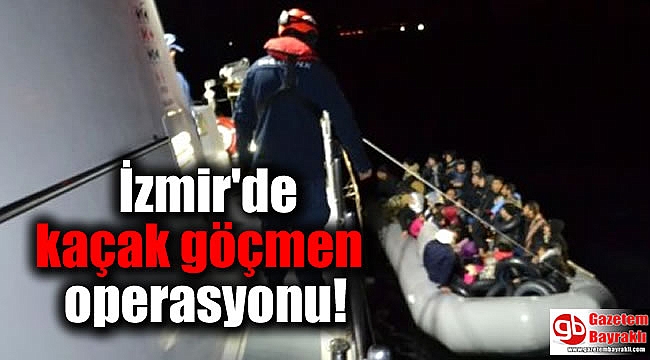 İzmir'de kaçak göçmen operasyonu