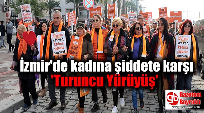 İzmir'de kadına şiddete karşı 'Turuncu Yürüyüş'
