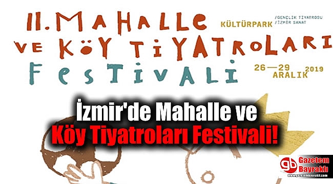 İzmir'de Mahalle ve Köy Tiyatroları Festivali