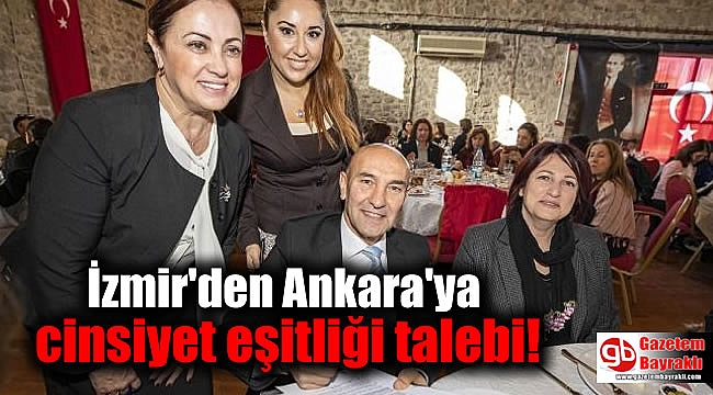 İzmir'den Ankara'ya cinsiyet eşitliği talebi