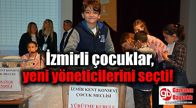 İzmirli çocuklar, yeni yöneticilerini seçti