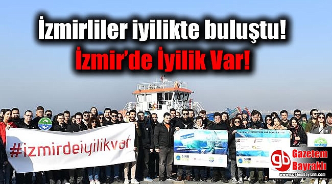 İzmirliler iyilikte buluştu