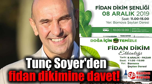 Tunç Soyer'den fidan dikimine davet