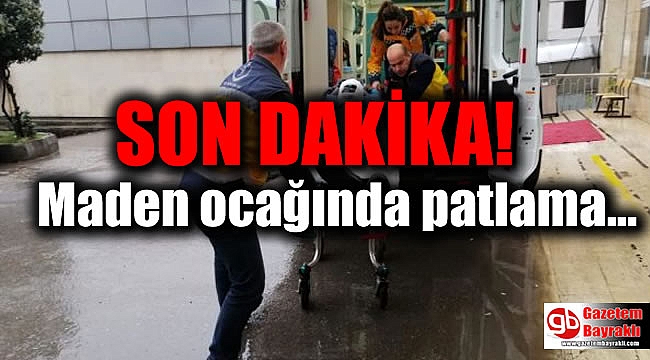 Zonguldak'ta maden ocağında patlama: 1'i ağır 3 işçi yaralı
