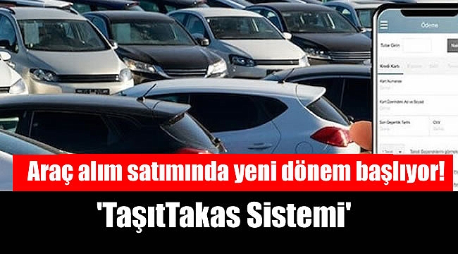 Araç alım satımında yeni dönem başlıyor