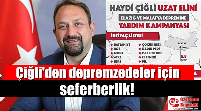Çiğli'den depremzedeler için seferberlik