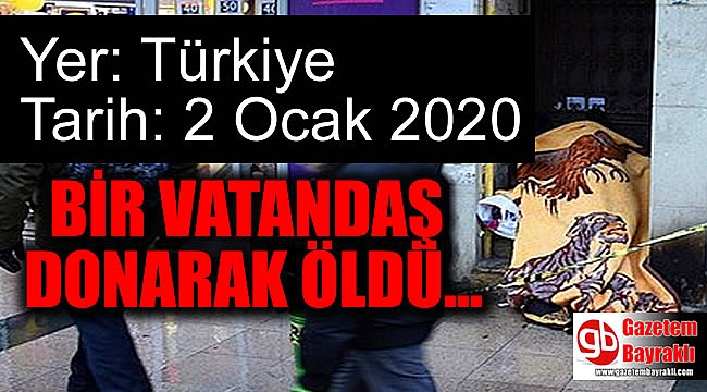 Fatih'te bir kişi donarak hayatını kaybetti