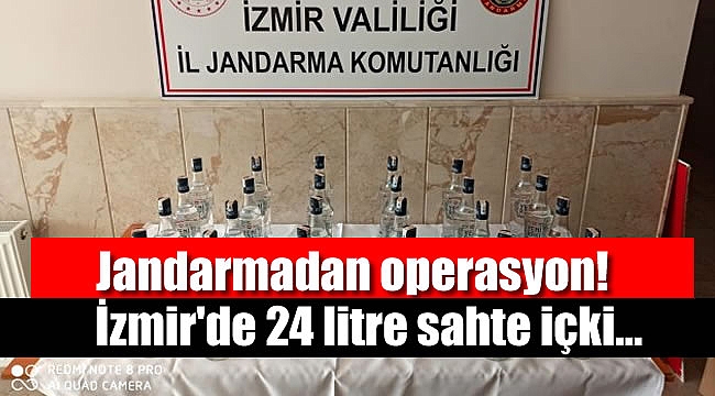 İzmir'de 24 litre sahte içki ele geçirildi