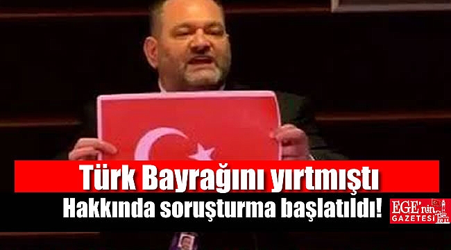 Türk Bayrağını yırtmıştı Faşist Yunan vekil hakkında soruşturma başlatıldı