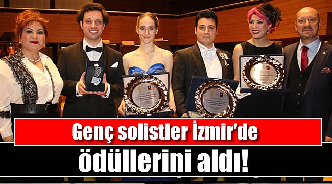Genç solistler İzmir'de ödüllerini aldı