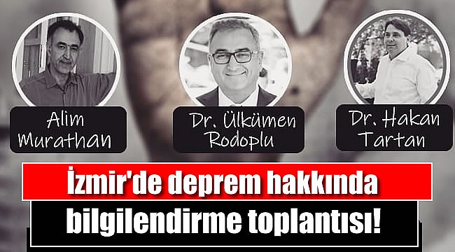 İzmir'de deprem bilgilendirme toplantısı