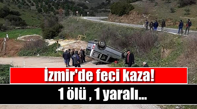 İzmir'de feci kaza