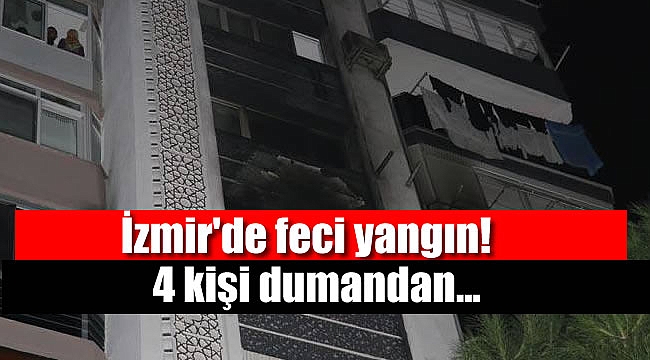 İzmir'de feci yangın