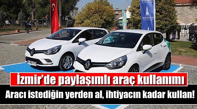İzmir'de paylaşımlı araç kullanımı için ilk adım atıldı