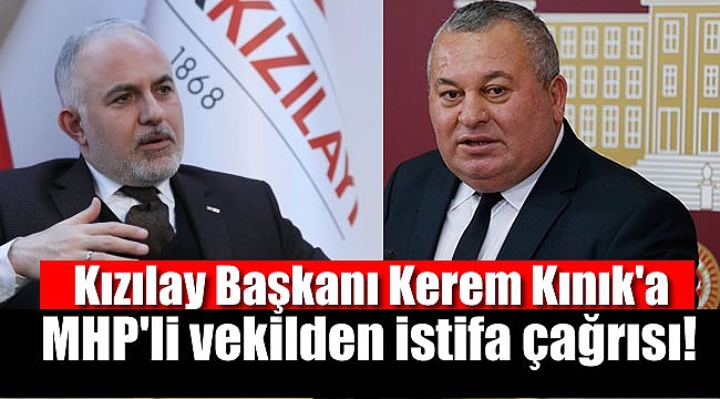 MHP'li vekilden Kızılay Başkanı Kerem Kınık'a istifa çağrısı