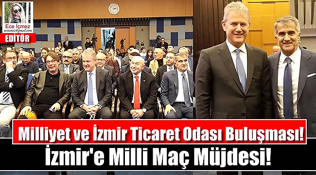 Milliyet ve İzmir Ticaret Odası Buluşması