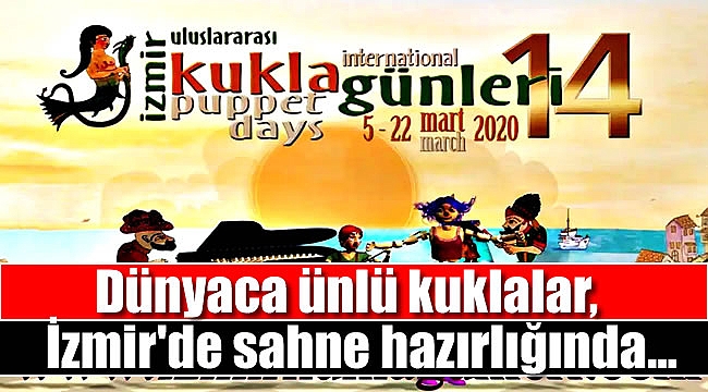 Dünyaca ünlü kuklalar, İzmir'de sahne hazırlığında