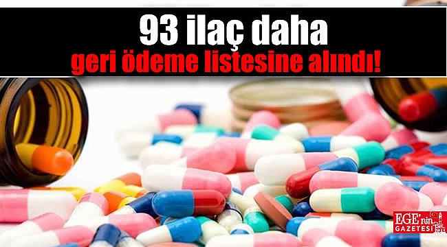 93 ilaç daha geri ödeme listesine alındı