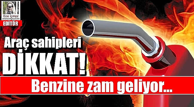 Araç sahiplerine kötü haber: Benzine zam geliyor
