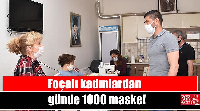 Foçalı kadınlardan günde 1000 maske