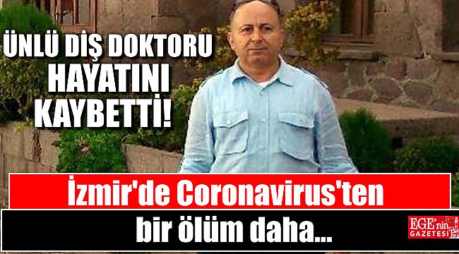 İzmir'de Coronavirus'ten bir ölüm daha