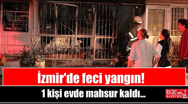 İzmir'de feci yangın
