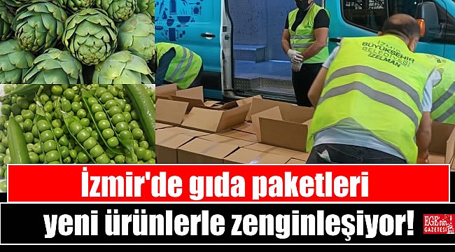 İzmir'de gıda paketleri yeni ürünlerle zenginleşiyor