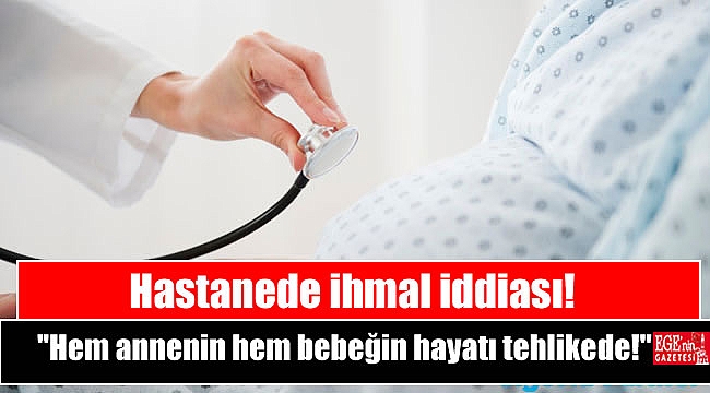 Manisa'da Hastanede ihmal İddiası